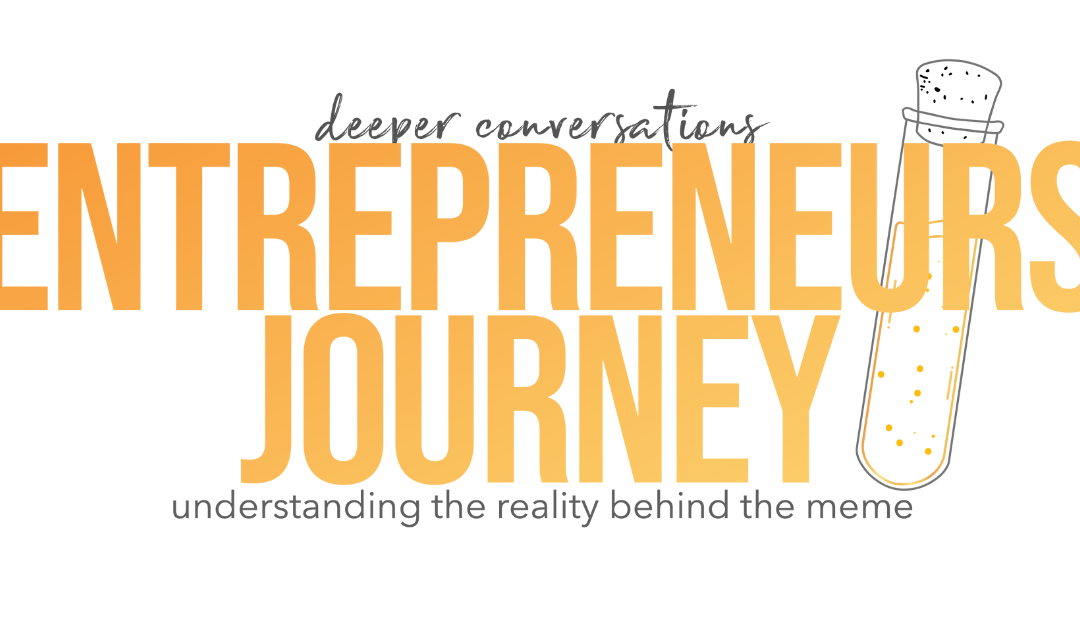 The Truth Behind “The Entrepreneurs Journey”